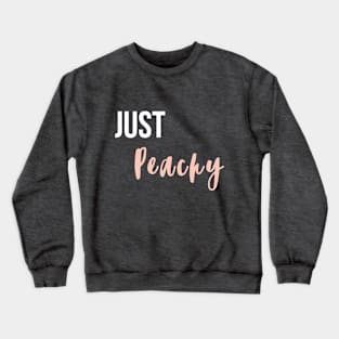 "Just Peachy" Graphic Design Crewneck Sweatshirt